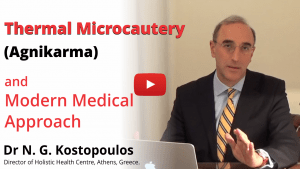 DR NIKOLAOS KOSTOPOULOS DIRECTOR OF HOLISTIC HEALTH CENTRE, GREECE. “ The method of Thermal Microcautery (Agnikarma) is an extremely successful method for the treatment of muscular and joint pains without side effects.”